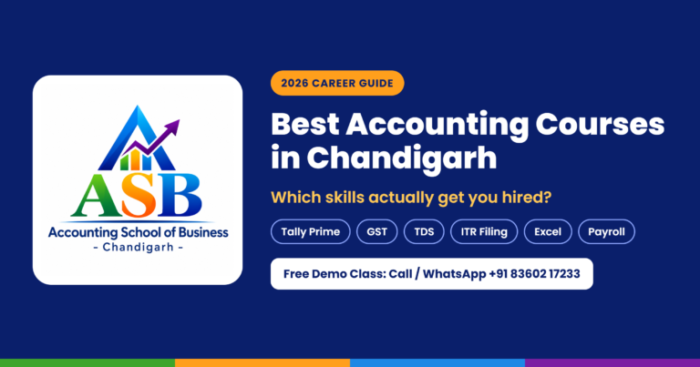 Best Accounting Courses in Chandigarh: Which Skills Actually Get You Hired?